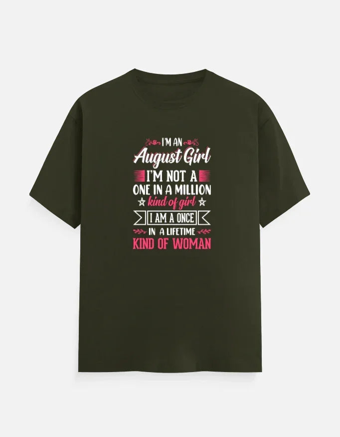 August Girl once in a Lifetime kind Women T-Shirt