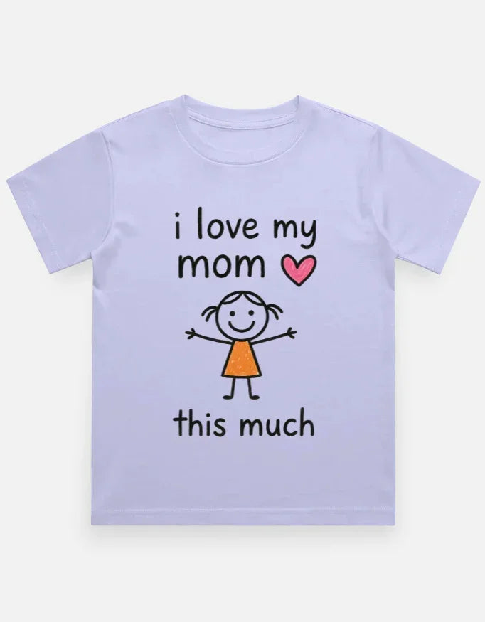 I Love my Mom T-Shirt IN The Shophaul Designs