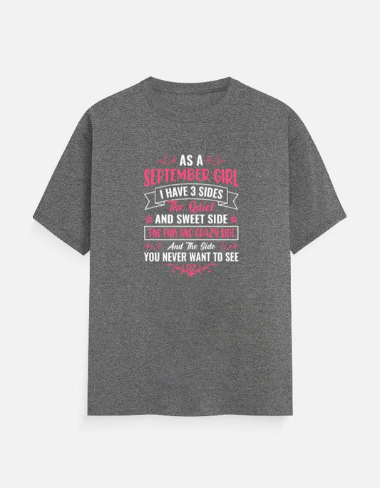 As a September Girl have 3 Sides T-Shirt