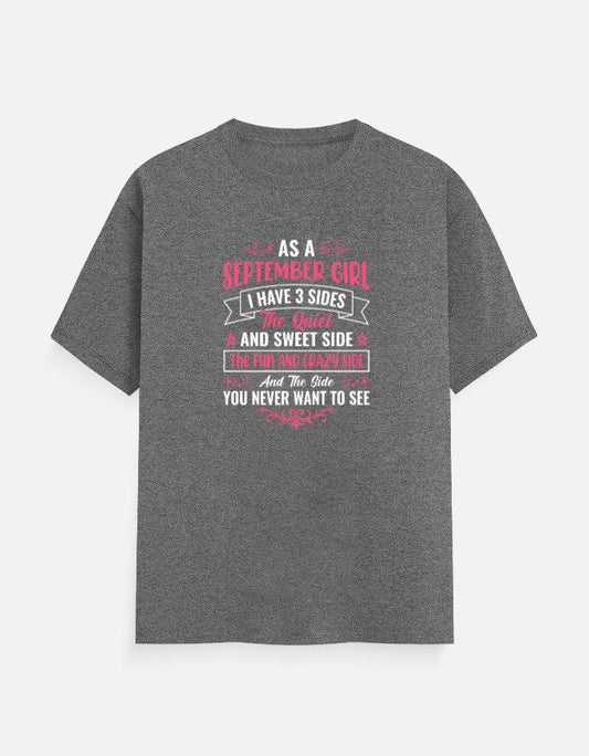 As a September Girl have 3 Sides T-Shirt