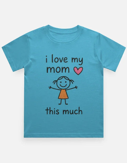 I Love my Mom T-Shirt IN The Shophaul Designs