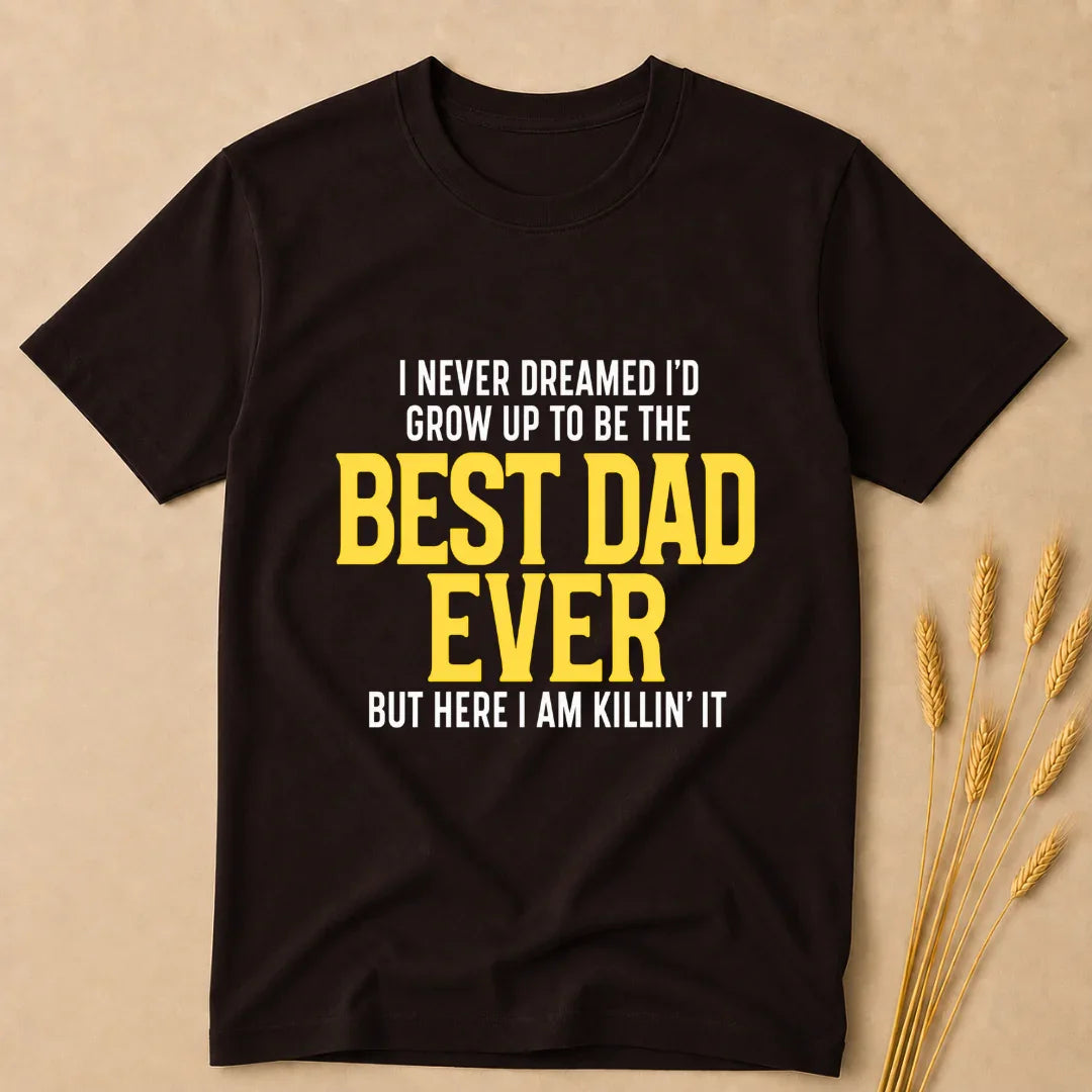 Best dad Ever T-Shirt Best dad Ever T-Shirt - Coffee Brown / S