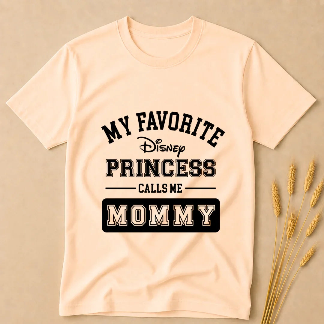 Favorite Princess call me Mommy T-Shirt Favorite Princess call me Mommy T-Shirt - Peach / S