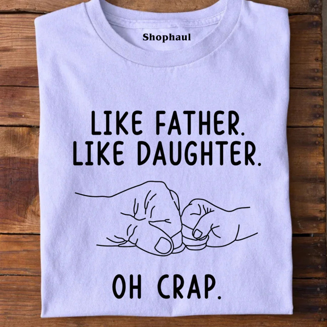 Like Father Like Daughter T-Shirt Like Father Like Daughter T-Shirt - Lavender / S