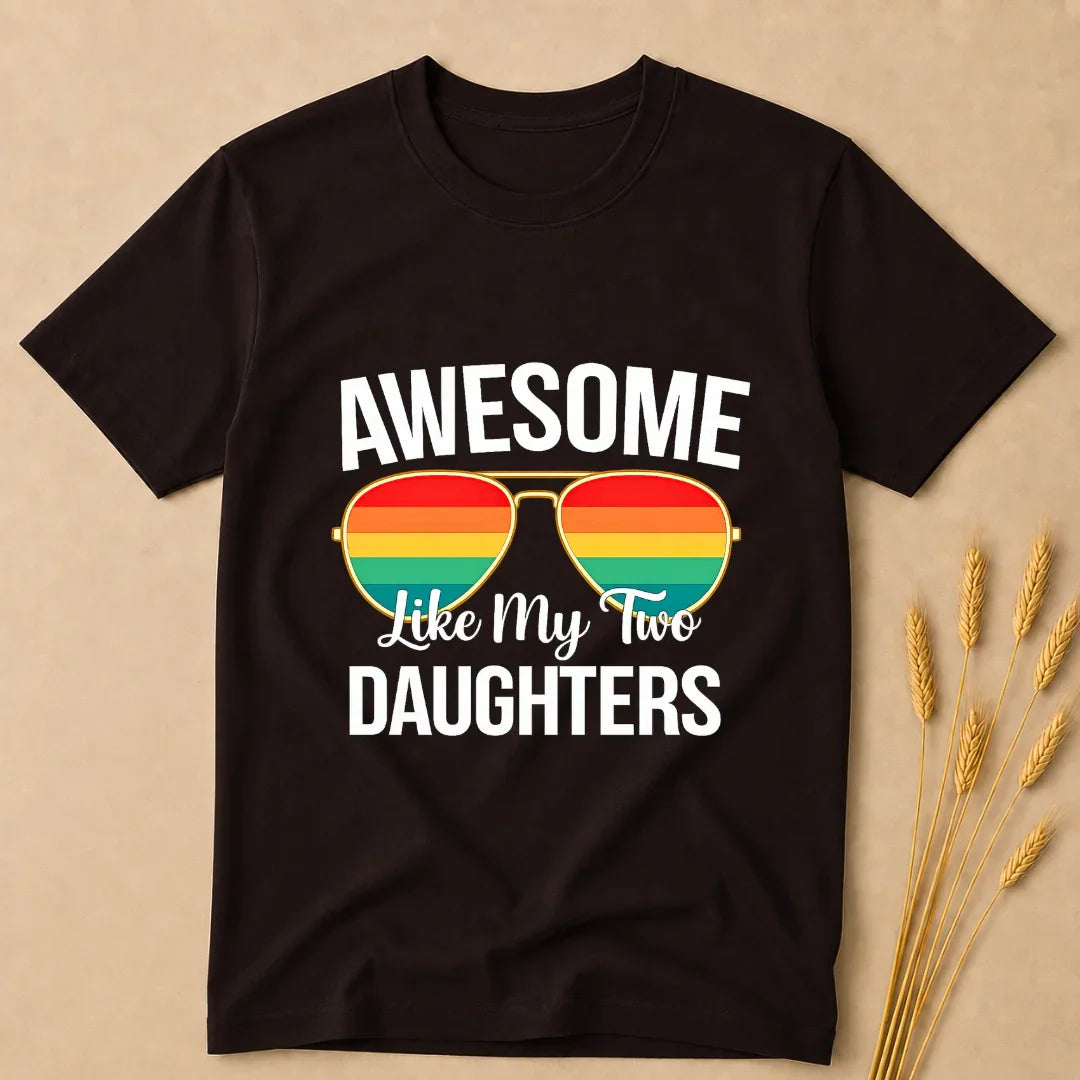 Awesome Like my two Daughters T-Shirt Awesome Like my two Daughters T-Shirt - Black / S