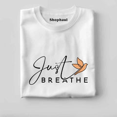 Just Breathe Meditation T-Shirt