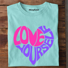 Love Yourself T-Shirt