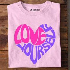 Love Yourself T-Shirt