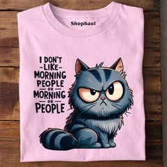 I don't like morning people Cat T-Shirt