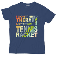 Kids I Don't need Therapy Tennis T-Shirt