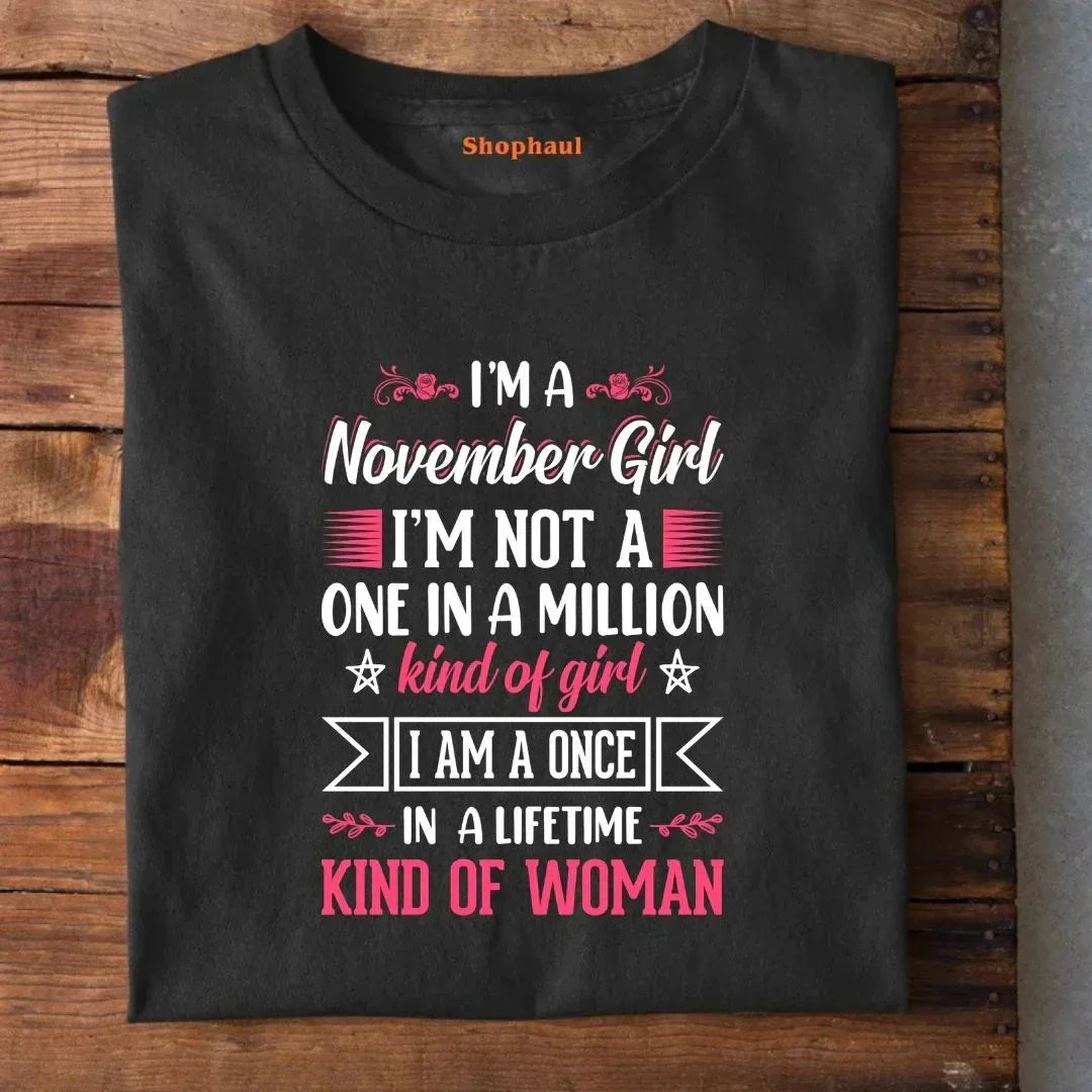 I'M a November Girl T-Shirt