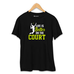 Life is Better on Court Tennis T-Shirt