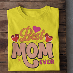Best Mom Ever T-Shirt