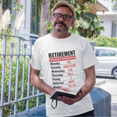Retirement Weekly Schedule T-Shirt