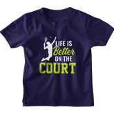 Kids Life is better on court Tennis T-Shirt