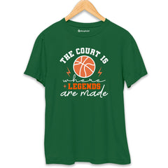The Court is Where Legends are Made Basketball T-Shirt