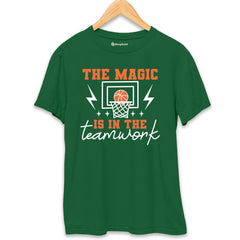 The Magic is in the Teamwork Basketball T-Shirt