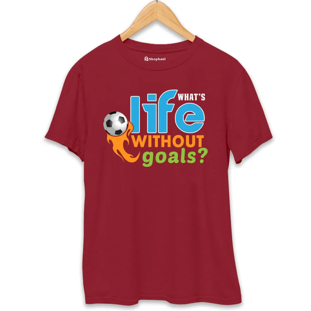 Maroon printed t-shirt with soccer and flame graphic, text 'What's life without goals?'