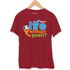 What's Life without Goal Football T-Shirt