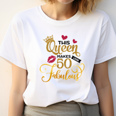 This Queen Makes 50 Looks Fabulous Birthday T-Shirt