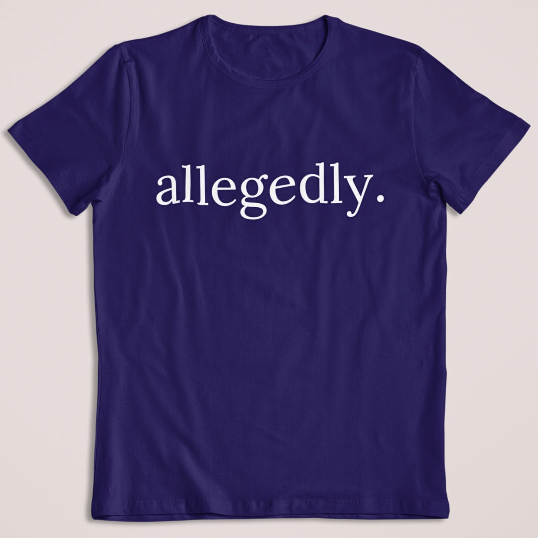 allegedly Lawyer T-Shirt