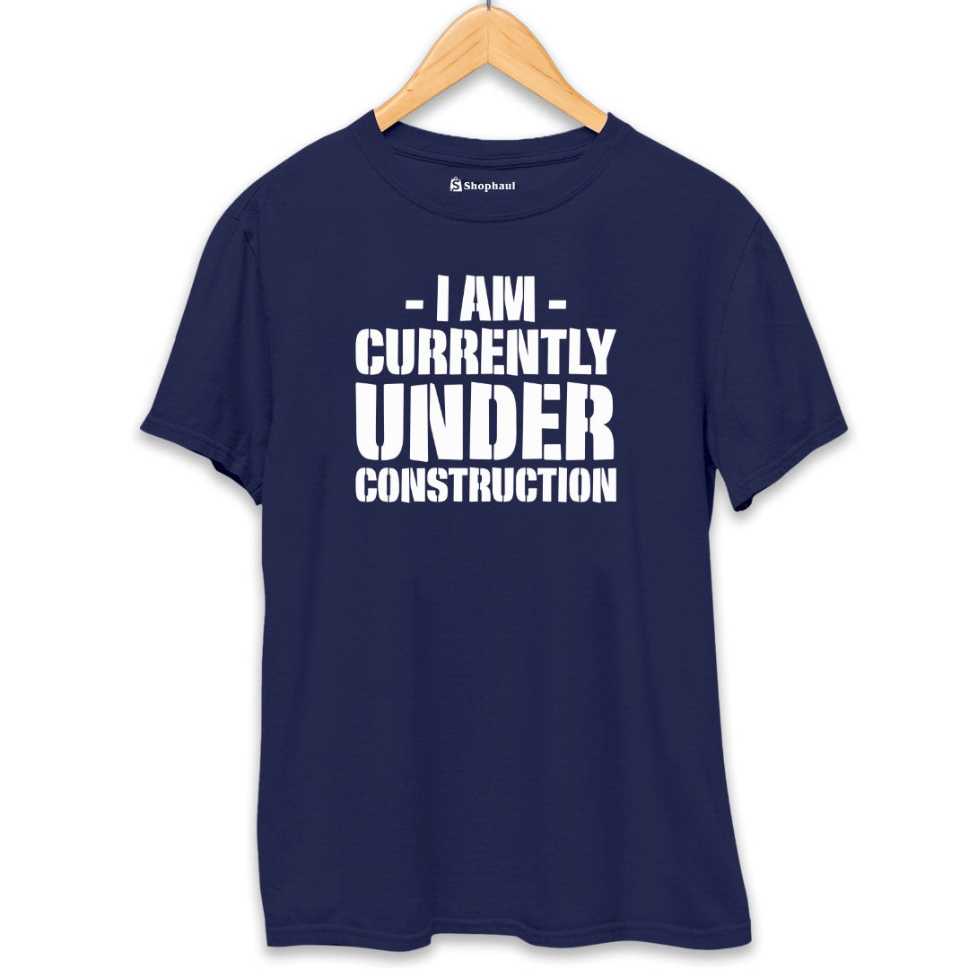 I am under Construction Gym T-Shirt