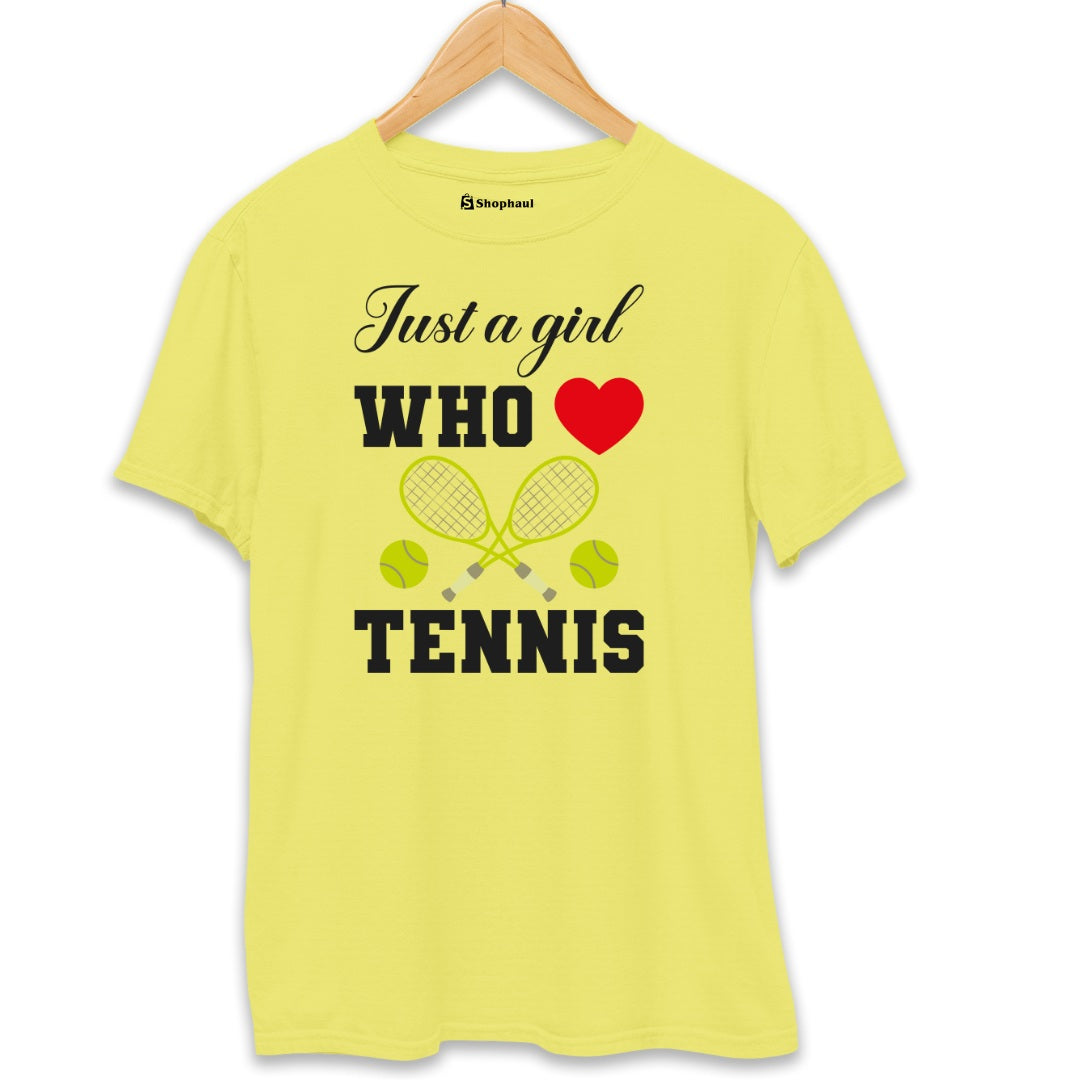 Just a Girl Who loves Tennis T-Shirt