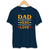 Dad is a Son's First Hero Daughter's First Love T-Shirt Petrol-Blue-XXL