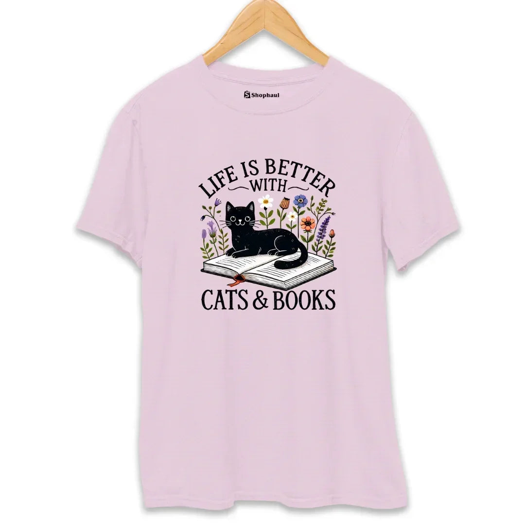 Life is better with Cats and Books T-Shirt