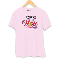 Let's Play Holi T-Shirt