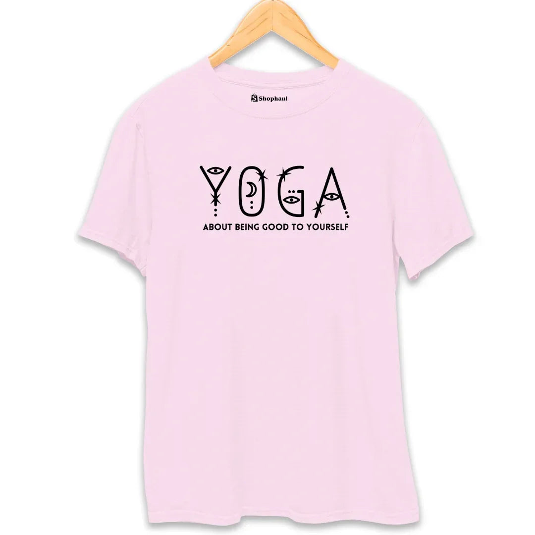 Yoga is About being Good T-Shirt