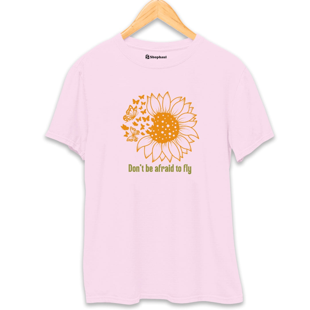 Don't be Afraid to Fly T-Shirt