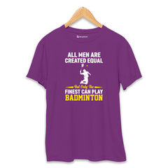 All Men Created Equal Badminton T-Shirt