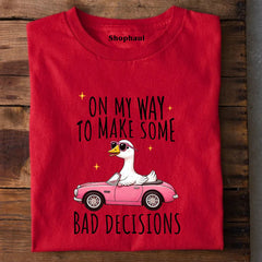 On My Way to Make Decision T-Shirt