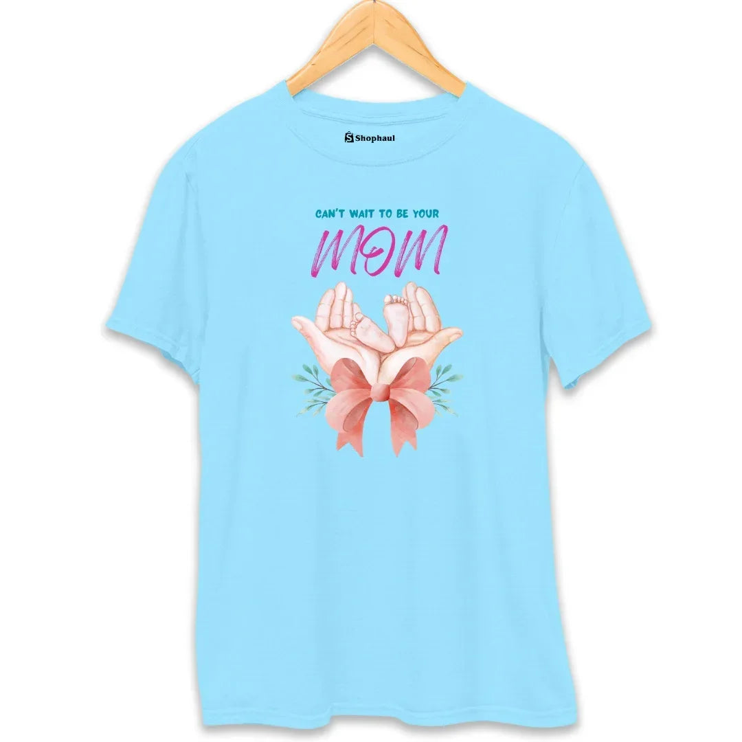 Can't Wait to be your MOM T-Shirt IN The Shophaul Designs