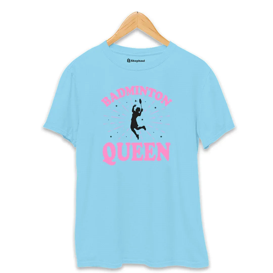 Badminton Queen T-Shirt (Clearance Sale)