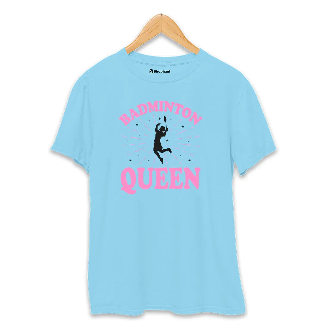 Badminton Queen T-Shirt (Clearance Sale)