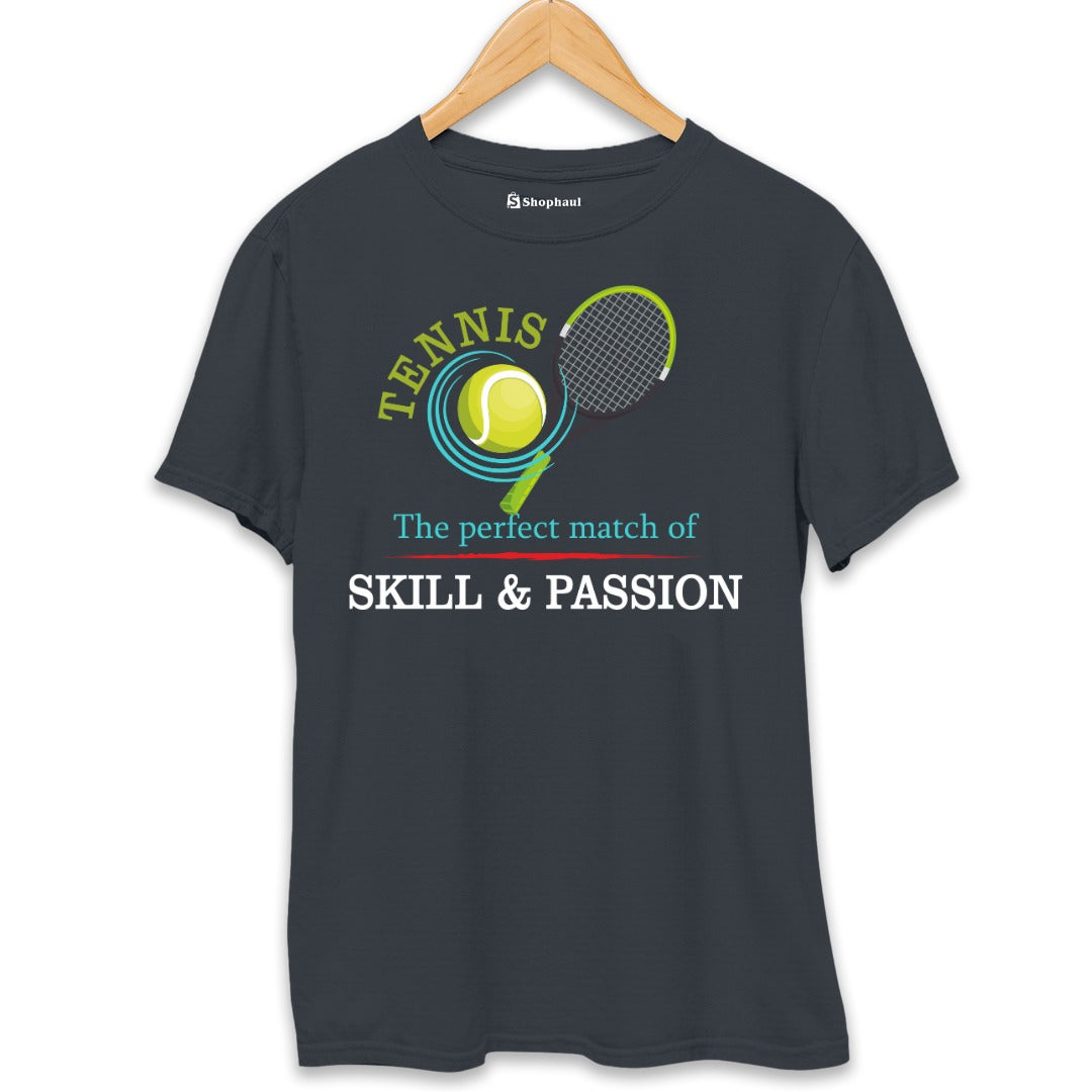 Tennis is perfect Match of Skill Passion T-Shirt (Clearance Sale)