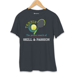 Tennis is perfect Match of Skill Passion T-Shirt