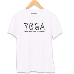 Yoga is About being Good T-Shirt