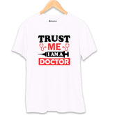 Trust Me I'm a Doctor T-Shirt