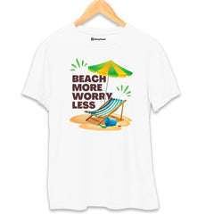 Beach More Worry Less T-Shirt