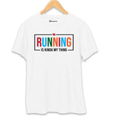 Running is Kinda My Thing T-Shirt White-XXL