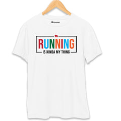 Running is Kinda My Thing T-Shirt