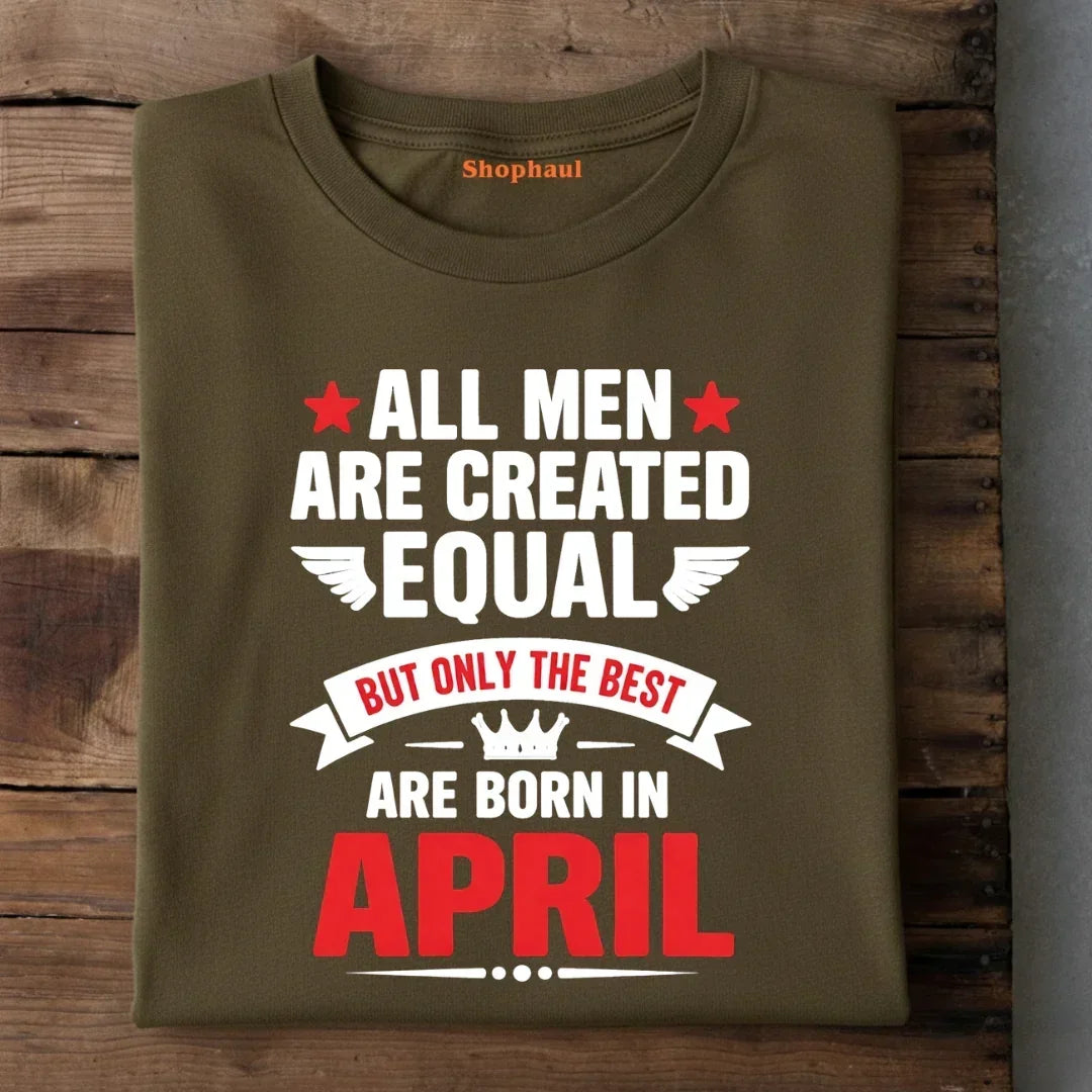 Born in April T-Shirt - Olive Green / S 
