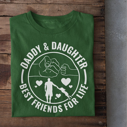 Dad & Daughter Best Friends for Life T-Shirt