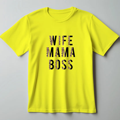 Wife Mom Boss T-Shirt - The Shophaul Designs