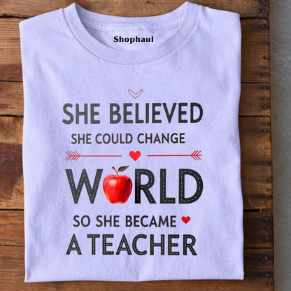 She Could Change World Teacher T-Shirt