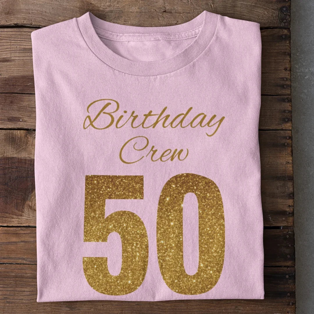 Birthday Crew 50 T-Shirt