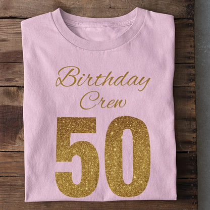 Birthday Crew 50 T-Shirt